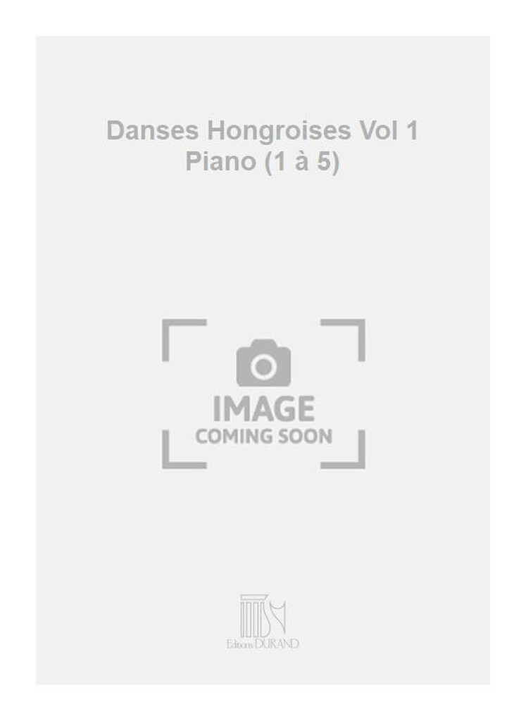 Danses Hongroises Vol 1 Piano (1 à 5)
